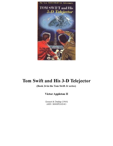 Tom Swift and His 3-D Telejector (Book 24 in the Tom Swift Jr series)