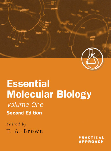 Essential Molecular Biology: A Practical Approach Volume I (Practical Approach Series) (2nd edition)