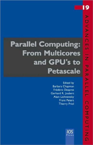 Parallel Computing: From Multicores and GPU's to Petascale