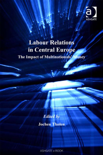 Labour Relations in Central Europe (Contemporary Employment Relations)