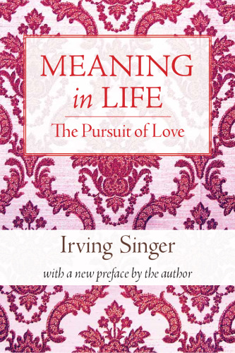 The Pursuit of Love: The Meaning in Life (Volume 2)