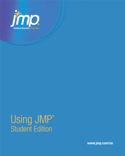 Using JMP Student Edition for Windows and Macintosh: the User's Guide to Statistics With JMP Student Edition