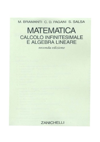 Matematica. Calcolo infinitesimale e algebra lineare