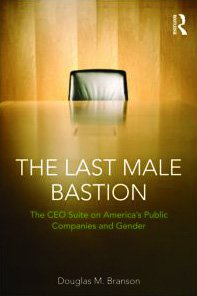 The Last Male Bastion: Gender and the CEO Suite in America's Public Companies