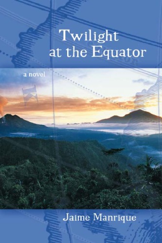 Twilight At The Equator: A Novel