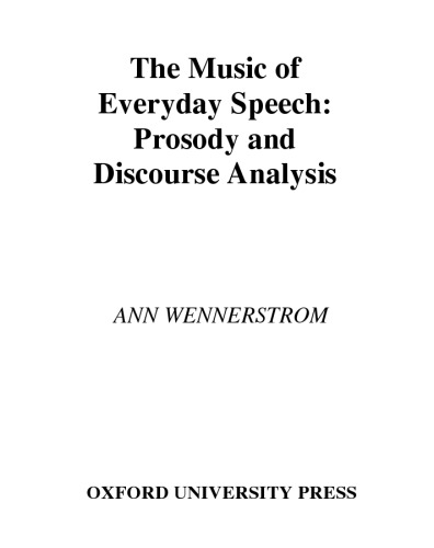 The Music of Everyday Speech: Prosody and Discourse Analysis