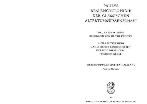 Paulys Realencyclopadie der classischen Altertumswissenschaft: neue Bearbeitung, Bd.19 1 : Pech - Petronius: Bd XIX, Hbd XIX,1