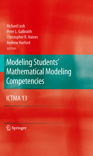 Modeling Students' Mathematical Modeling Competencies: ICTMA 13