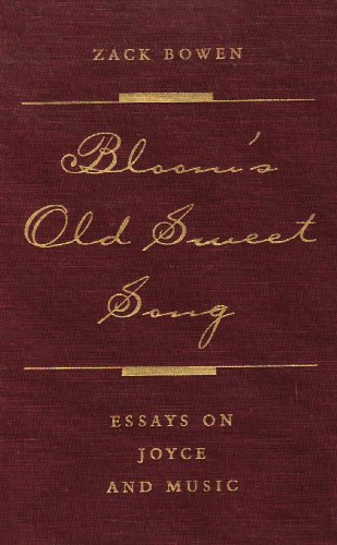 Bloom's Old Sweet Song: Essays on Joyce and Music (Florida James Joyce)