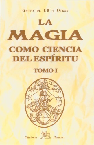 La Magia como Ciencia del Espíritu (Tomo I)