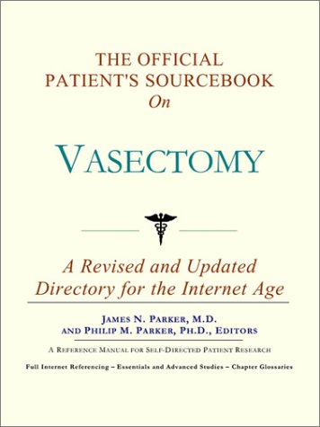 The Official Patient's Sourcebook on Vasectomy