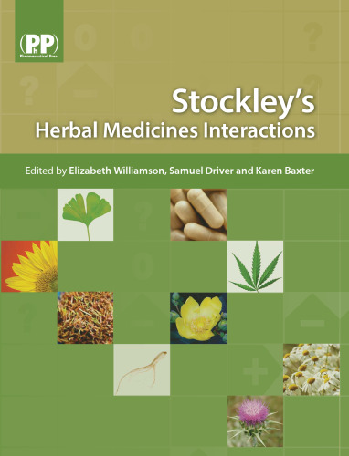 Stockley's Herbal Medicines Interactions