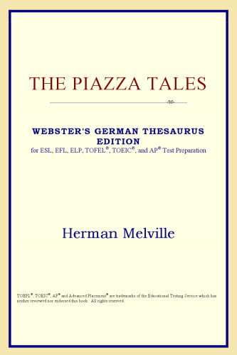 The Piazza Tales (Webster's German Thesaurus Edition)