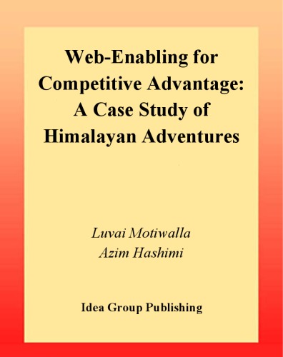 Web-Enabling for Competitive Advantage: A Case Study of Himalayan Adventures