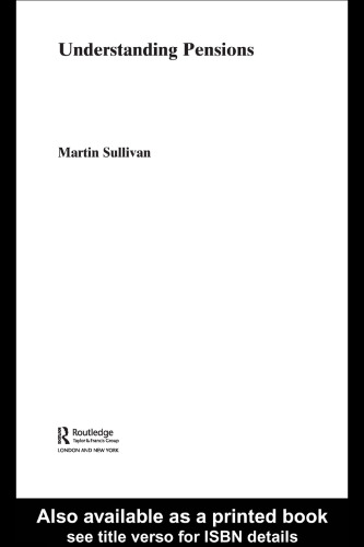 Understanding Pensions (Routledge International Studies in Money and Banking)
