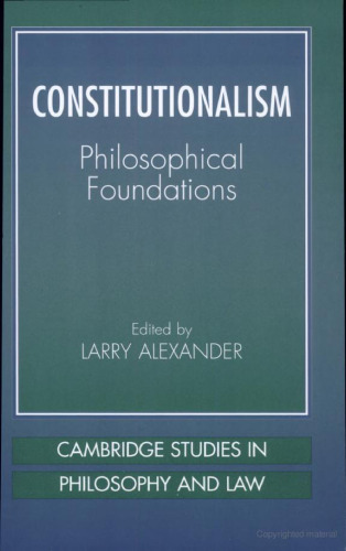 Constitutionalism: Philosophical Foundations