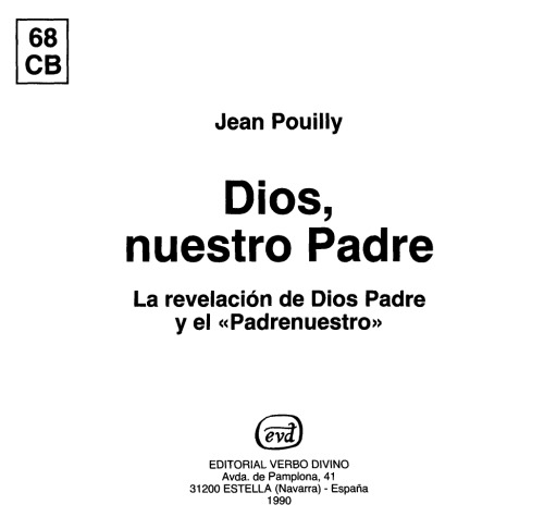 Dios, Nuestro Padre: La Revelación de Dios Padre y el «Padrenuestro»