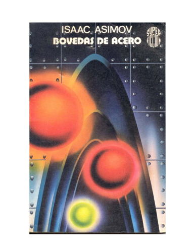 Bovedas de acero (Spanish Edition)