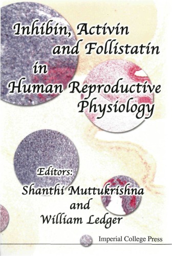 Inhibin, Activin and Follistatin in Human Reproductive Physiology