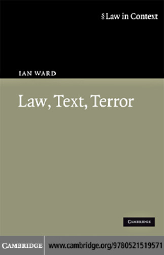 Law, Text, Terror (Law in Context)