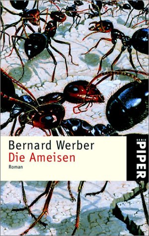 Die Ameisen (Ameisentrilogie Band 1)