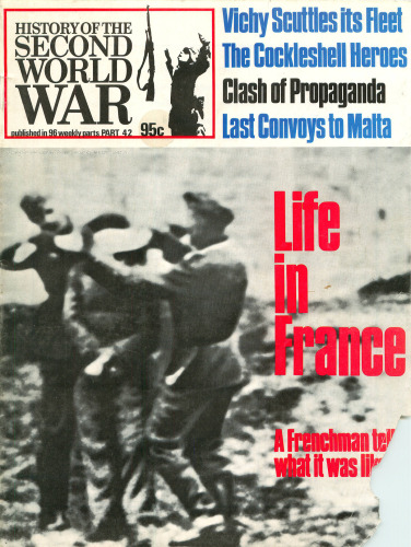 Life in France A Frenchman Tells What It Was Like -- History of the Second World War