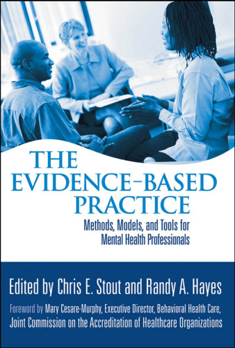 The Evidence-Based Practice : Methods, Models, and Tools for Mental Health Professionals