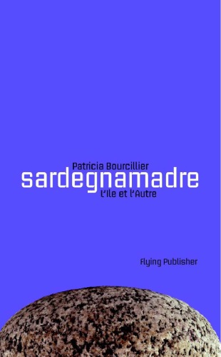 SardegnaMadre: L'Ile et l'Autre