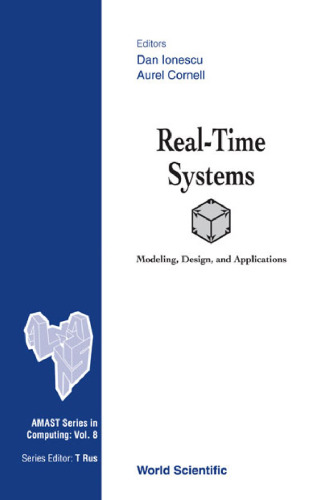 Real-Time Systems: Modeling, Design, and Applications