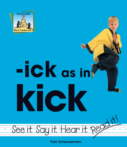 Ick As in Kick (Word Families Set 6)