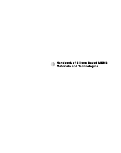 Handbook of Silicon Based MEMS Materials and Technologies (Micro and Nano Technologies)