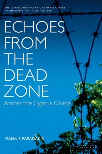 Echoes from the Dead Zone: Across the Cyprus Divide