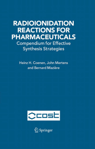 Radioionidation Reactions for Pharmaceuticals: Compendium for Effective Synthesis Strategies