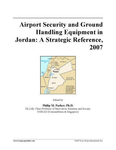 Airport Security and Ground Handling Equipment in Jordan: A Strategic Reference, 2007