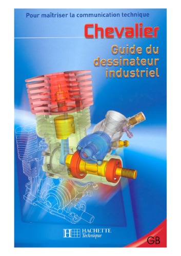 Guide du dessinateur industriel - Edition 2004