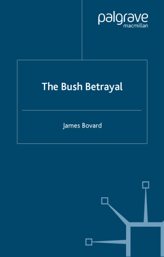 The Bush Betrayal