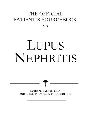 The Official Patient's Sourcebook on Lupus Nephritis