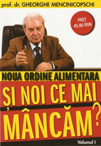 Şi noi ce mai mâncăm? vol. I