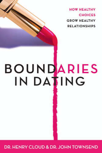 Boundaries in Dating: Making Dating Work