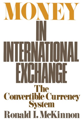 Money in International Exchange: The Convertible Currency System