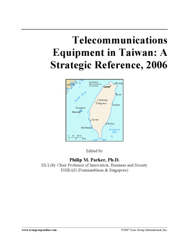 Telecommunications Equipment in Taiwan: A Strategic Reference, 2006