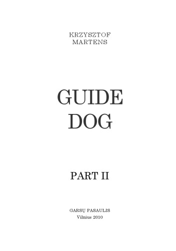 Guide Dog, Part II