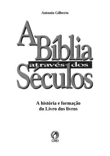 A Bíblia através dos Séculos