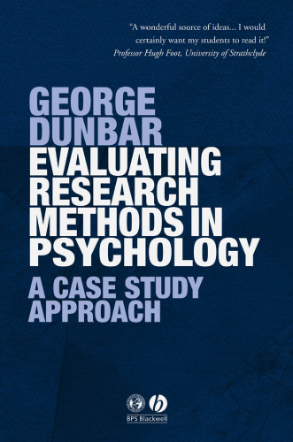 Evaluating Research Methods in Psychology: A Case Study Approach