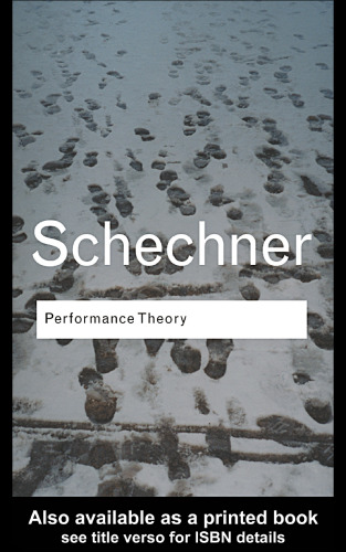 Performance Theory (Routledgeclassics)