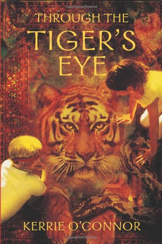 Through the Tiger's Eye (Telares Trilogy)