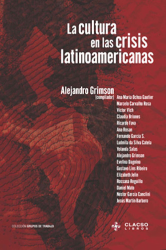 La Cultura En Las Crisis Latinoamericanas (Spanish Edition)