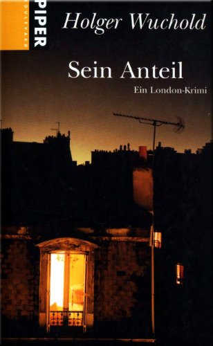 Sein Anteil. Ein London-Krimi