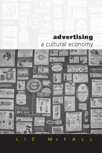 Advertising: A Cultural Economy