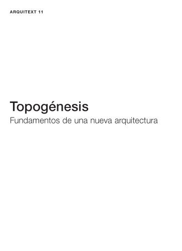 Topogenesis. Fundamentos De Una Nueva Arquitectura (Paperback)  Spanish